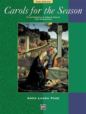 Carols for the Season: (Arr. Anna Laura Page): Orgel