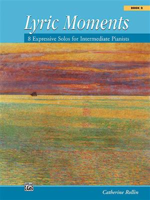 Catherine Rollin: Lyric Moments Book 2: Klavier Solo
