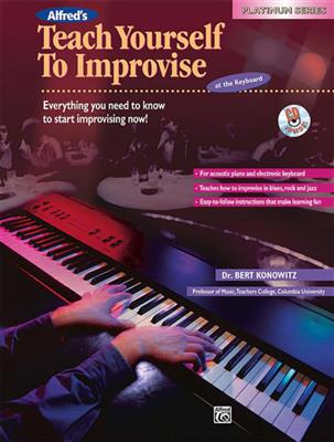 Bert Konowitz: Alfred's Teach Yourself to Improvise at the Keyb.: Keyboard