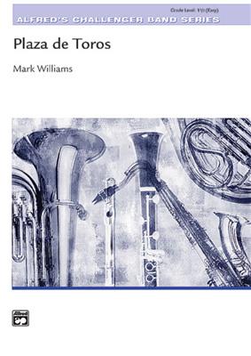 Mark Williams: Plaza de Toros: Blasorchester