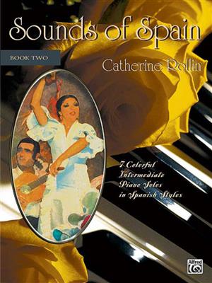 Catherine Rollin: Sounds Of Spain 2: Klavier Solo