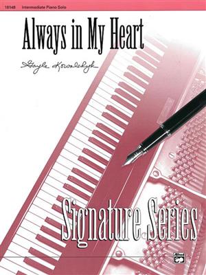 Gayle Kowalchyk: Always in My Heart: Klavier Solo
