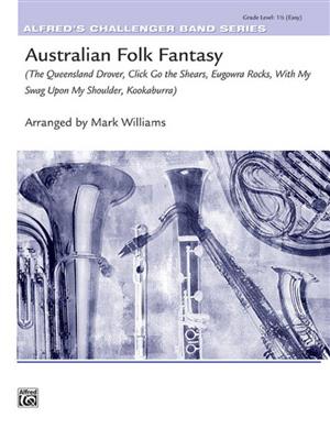Australian Folk Fantasy: (Arr. Mark Williams): Blasorchester