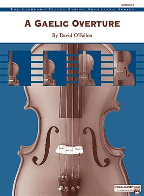 David O'Fallon: A Gaelic Overture: Streichorchester