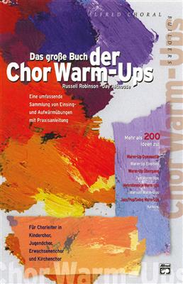 Das Grosse Buch Der Chor Warm-Ups: Gemischter Chor mit Begleitung