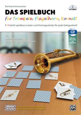 Bernhard Schumacher: Das Spielbuch: Trompete Solo