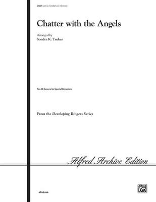 Chatter with the Angels: (Arr. Sondra K. Tucker): Handglocken oder Hand Chimes