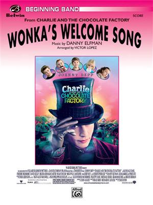 Danny Elfman: Wonka's Welcome Song: (Arr. Victor Lopez): Blasorchester