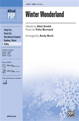 Felix Bernard: Winter Wonderland: (Arr. Andy Beck): Gemischter Chor mit Begleitung