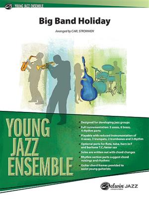 Big Band Holiday: (Arr. Carl Strommen): Jazz Ensemble