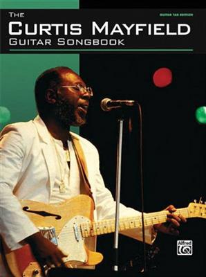 Curtis Mayfield Guitar Songbook: Gitarre Solo