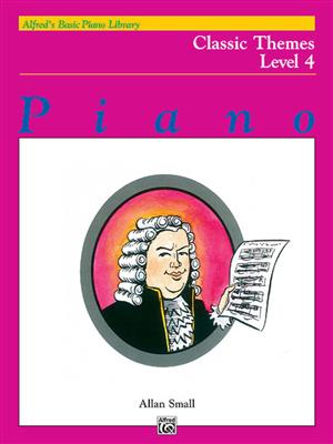 Alfred's Basic Piano Library Classic Themes Book 4