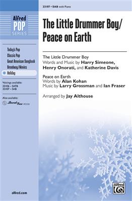 The Little Drummer Boy / Peace on Earth: (Arr. Jay Althouse): Gemischter Chor mit Begleitung