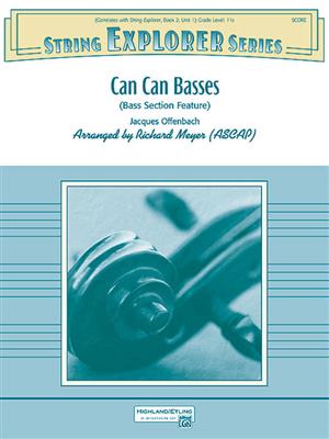 Jacques Offenbach: Can Can Basses: (Arr. Richard Meyer): Streichorchester