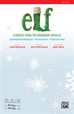 Matthew Sklar: Elf!: (Arr. Andy Beck): Gemischter Chor mit Begleitung
