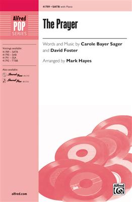 David Foster: The Prayer: (Arr. Mark Hayes): Gemischter Chor mit Begleitung
