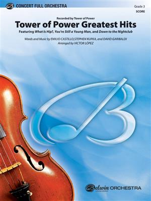 Emilio Castillo: Tower of Power Greatest Hits: (Arr. Victor Lopez): Orchester