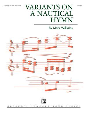 Variations on a Nautical Hymn: (Arr. Mark Williams): Blasorchester