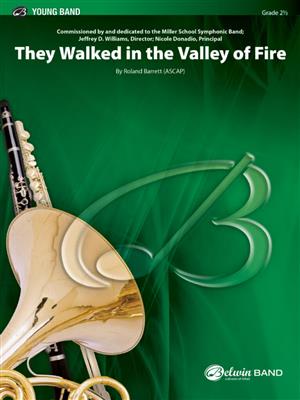 Roland Barrett: They Walked in the Valley of Fire: Blasorchester