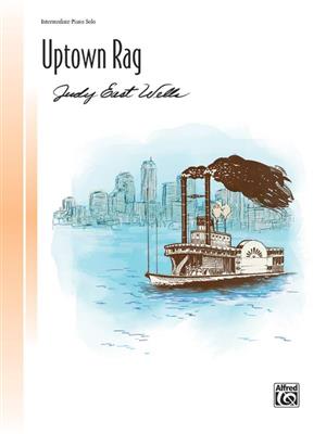 Judy East Wells: Uptown Rag: Klavier Solo