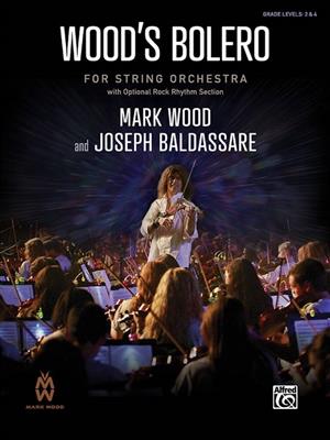 Mark Wood: Wood's Bolero : Streichorchester