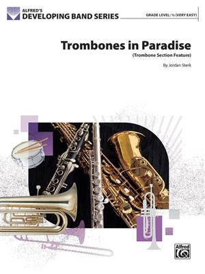 Jordan Sterk: Trombones in Paradise: Blasorchester