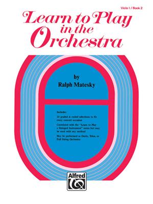 Learn to Play in the Orchestra, Book 2