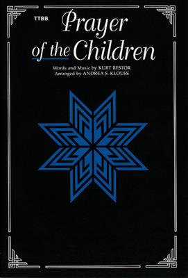 Kurt Bestor: Prayer Of The Children: (Arr. Andrea Klouse): Männerchor A cappella