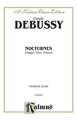 Claude Debussy: Nocturnes, Complete: Orchester