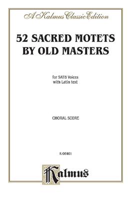 52 Sacred Motets by Old Masters: Gemischter Chor A cappella