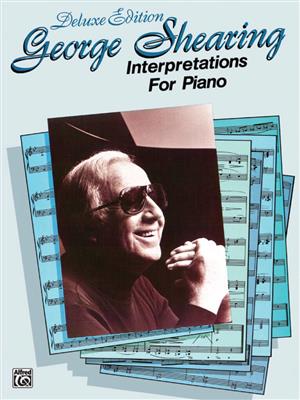 George Shearing: Interpretations for Piano-Deluxe Edition: Klavier Solo