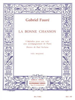 Gabriel Fauré: La Bonne Chanson - Voix Moyenne: Gesang mit Klavier