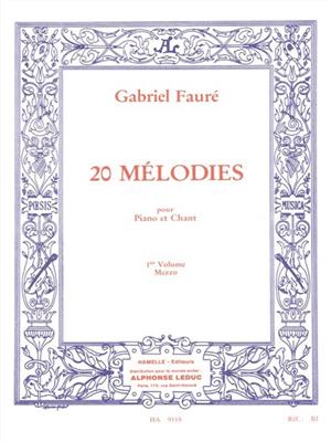 Gabriel Fauré: 20 Mélodies - Mezzo - Vol. 1: Gesang mit Klavier