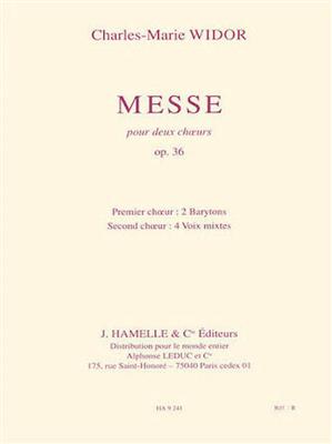 Charles-Marie Widor: Messe Op36(2 Choeurs/2 Orgues): Gemischter Chor mit Begleitung