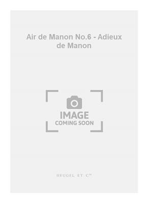 Jules Massenet: Air de Manon No.6 - Adieux de Manon: Gesang mit Klavier