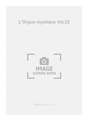 Charles Tournemire: L'Orgue mystique Vol.23: Orgel