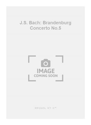 Johann Sebastian Bach: J.S. Bach: Brandenburg Concerto No.5: Orchester