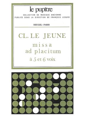 Claude Le Jeune: Claude Le Jeune: Missa ad Placitum: Gemischter Chor mit Begleitung