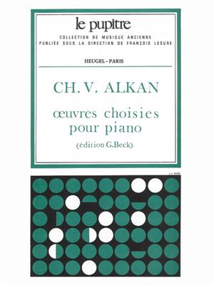 Charles-Valentin Alkan: Oeuvres choisies pour Piano: Klavier Solo