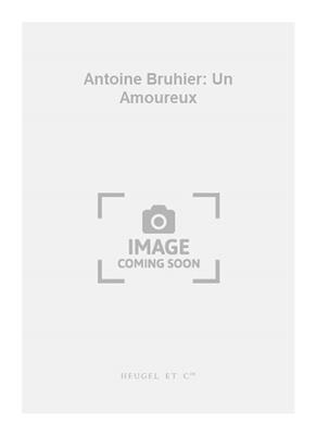 Antoine Bruhier: Antoine Bruhier: Un Amoureux: Blockflöte Ensemble