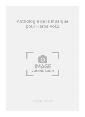 Cousineau: Anthologie de la Musique pour Harpe Vol.2: Harfe Solo