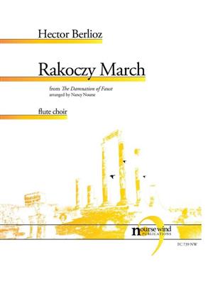 Hector Berlioz: Rakoczy March: (Arr. Nancy Nourse): Flöte Ensemble