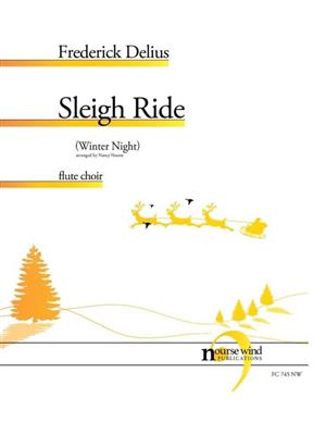 Frederick Delius: Sleigh Ride (Winter Night): (Arr. Nancy Nourse): Flöte Ensemble