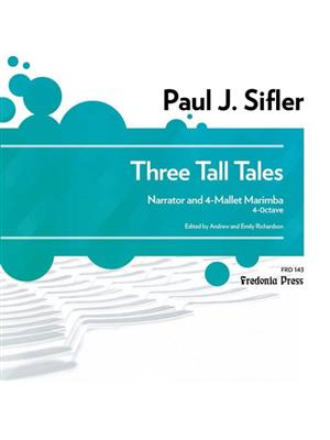 Paul J. Sifler: Three Tall Tales: Marimba