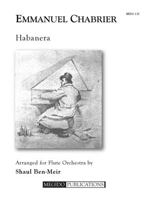 Emmanuel Chabrier: Habanera: (Arr. Shaul Ben-Meir): Flöte Ensemble