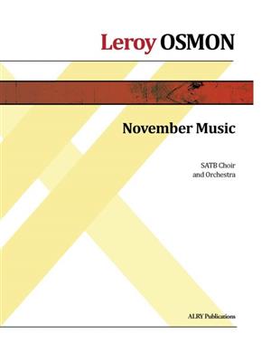 Leroy Osmon: November Music: Gemischter Chor mit Ensemble