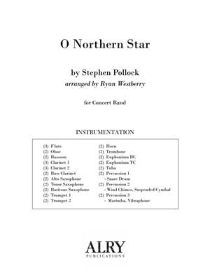 Stephen Pollock: O Northern Star: (Arr. Ryan Westberry): Blasorchester