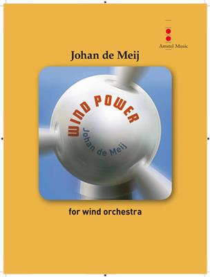 Johan de Meij: Wind Power: Blasorchester