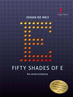 Johan de Meij: Fifty Shades of E: Blasorchester