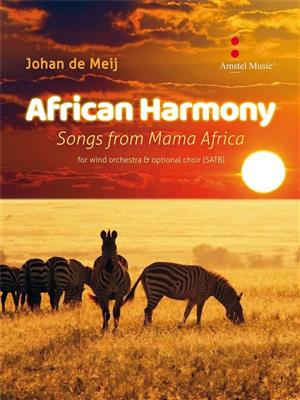 Johan de Meij: African Harmony: Gemischter Chor mit Begleitung